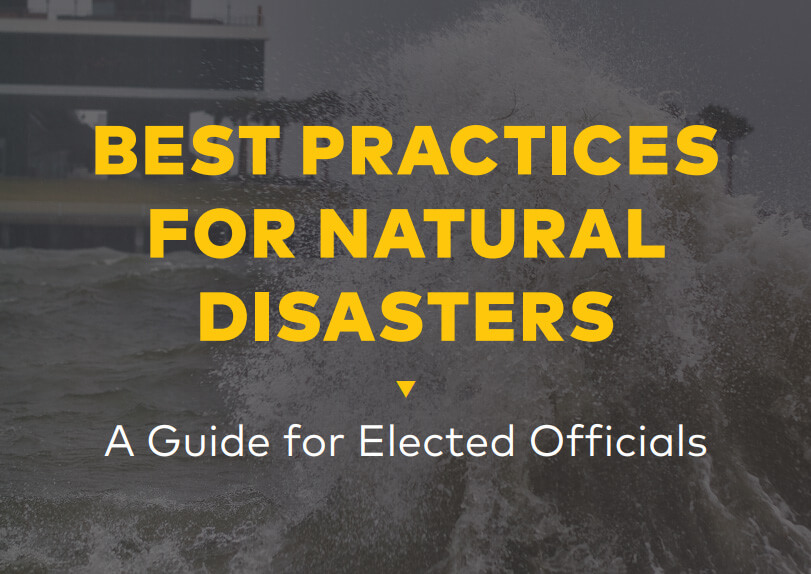 Best Practices for Natural Disasters - A Guide for Elected Officials